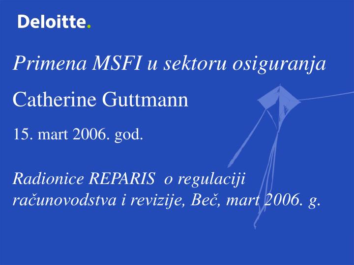 primena msfi u sektoru osiguranja catherine guttmann 15 mart 2006 god