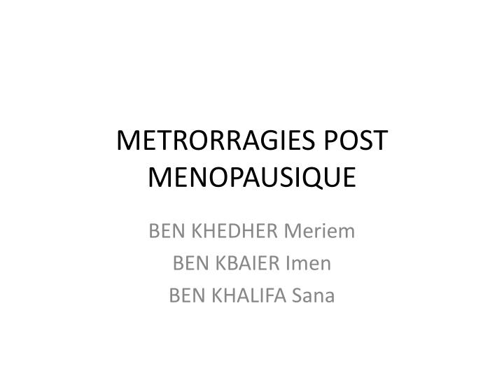 metrorragies post menopausique