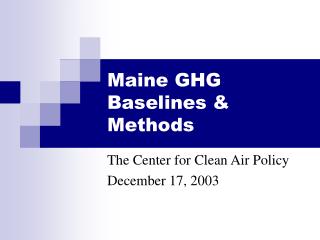 Maine GHG Baselines &amp; Methods