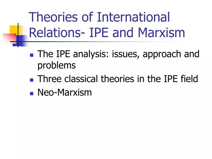 theories of international relations ipe and marxism
