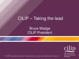 CILIP – Taking the lead