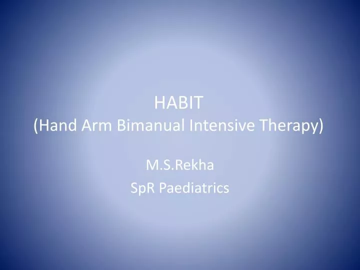 habit hand arm bimanual intensive therapy