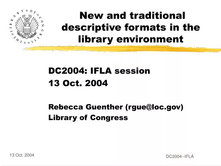 new and traditional descriptive formats in the library environment