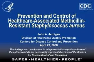 Prevention and Control of Healthcare-Associated Methicillin-Resistant Staphylococcus aureus