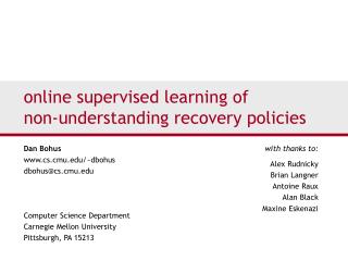 online supervised learning of non-understanding recovery policies