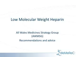 Low Molecular Weight Heparin