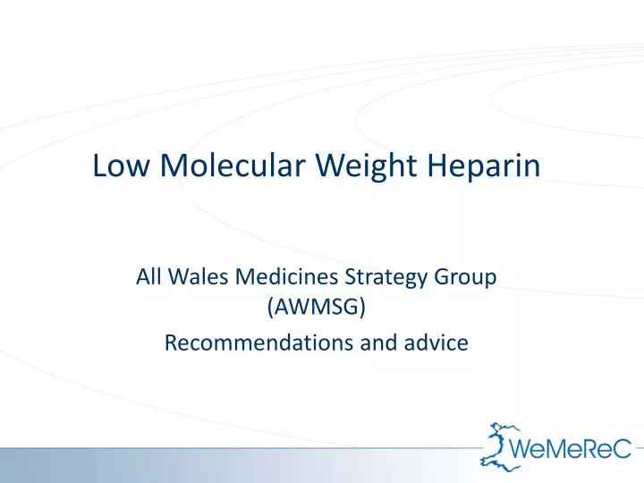 low molecular weight heparin