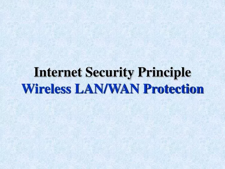 internet security principle wireless lan wan protection