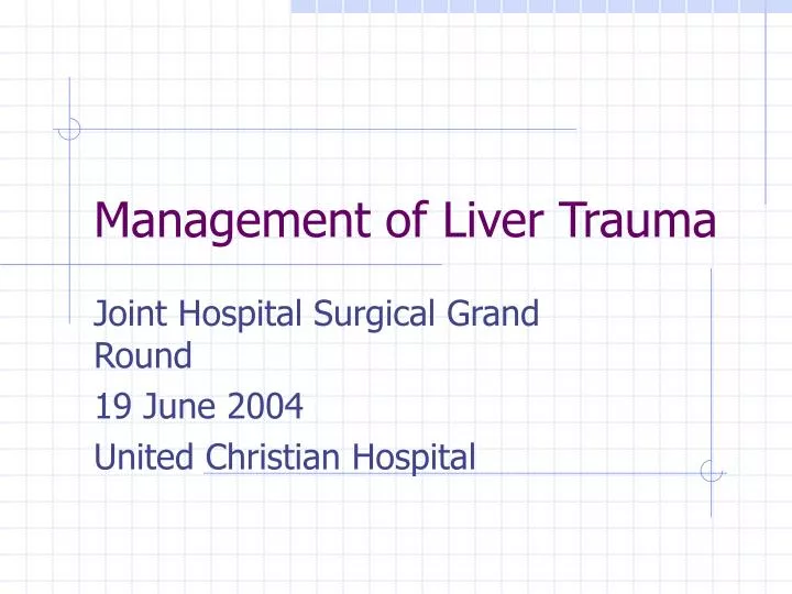 management of liver trauma