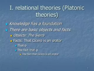 I. relational theories (Platonic theories)