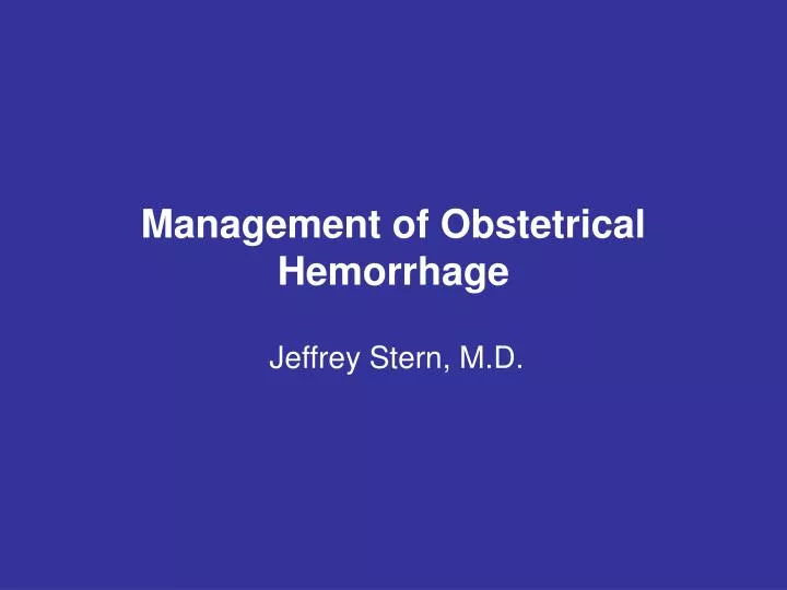 management of obstetrical hemorrhage