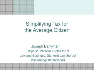 Simplifying Tax for the Average Citizen