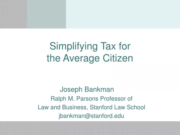 simplifying tax for the average citizen