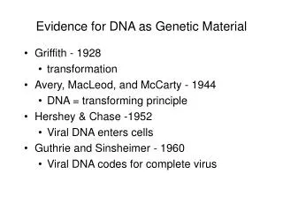 Evidence for DNA as Genetic Material