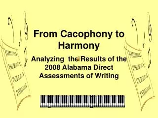 From Cacophony to Harmony