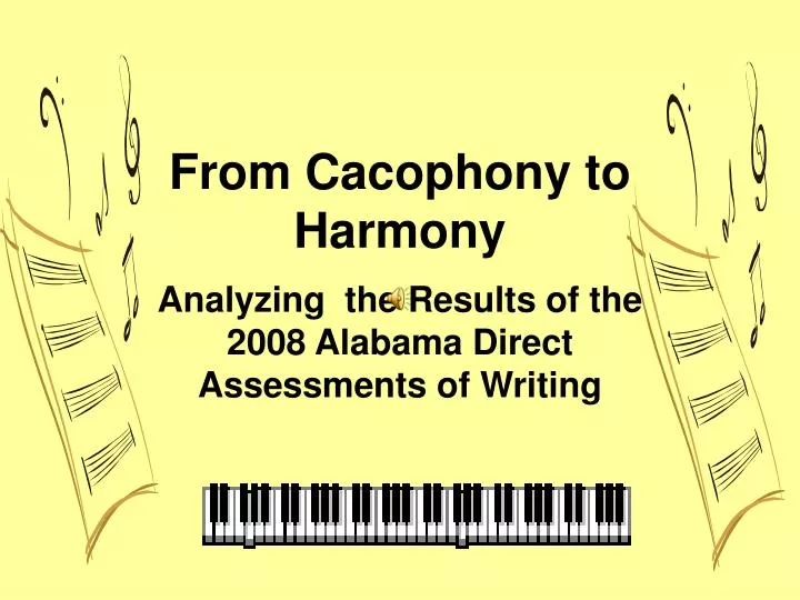 from cacophony to harmony
