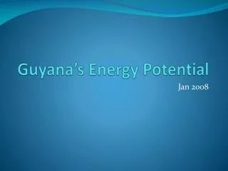 Guyana’s Energy Potential