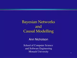 Bayesian Networks and Causal Modelling