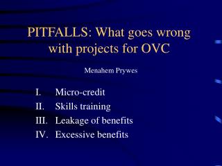 PITFALLS: What goes wrong with projects for OVC