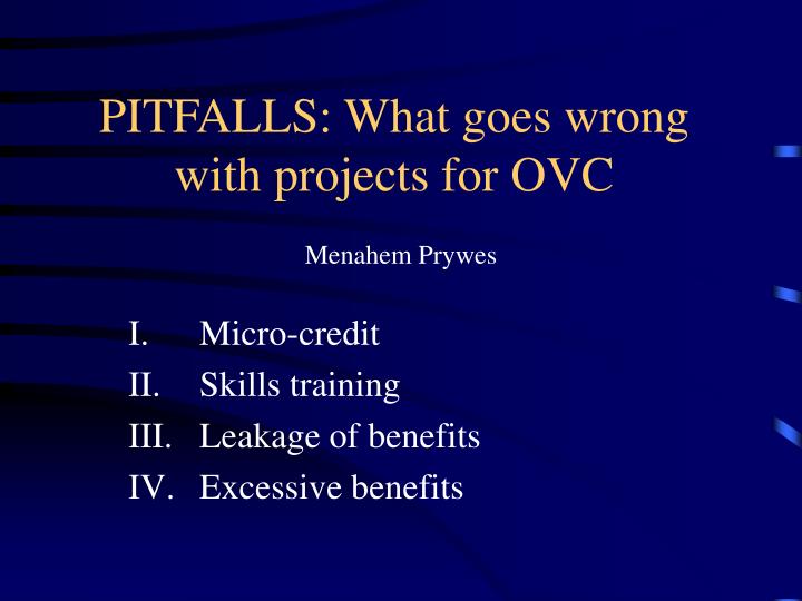 pitfalls what goes wrong with projects for ovc