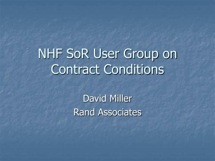 nhf sor user group on contract conditions