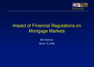 Impact of Financial Regulations on Mortgage Markets