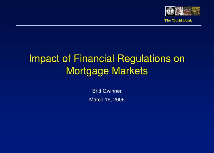 impact of financial regulations on mortgage markets