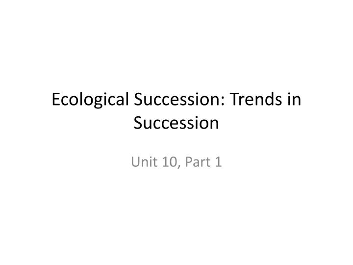 ecological succession trends in succession