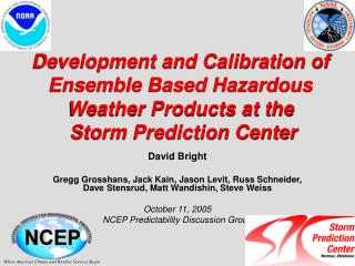 Development and Calibration of Ensemble Based Hazardous Weather Products at the Storm Prediction Center
