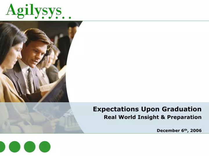 expectations upon graduation real world insight preparation december 6 th 2006