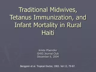 Traditional Midwives, Tetanus Immunization, and Infant Mortality in Rural Haiti