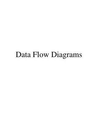 Data Flow Diagrams