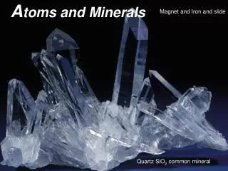 A toms and Minerals