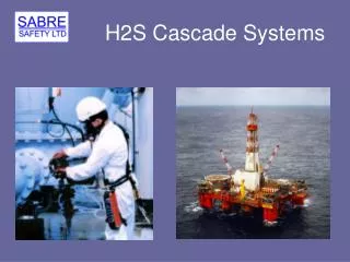 H2S Cascade Systems