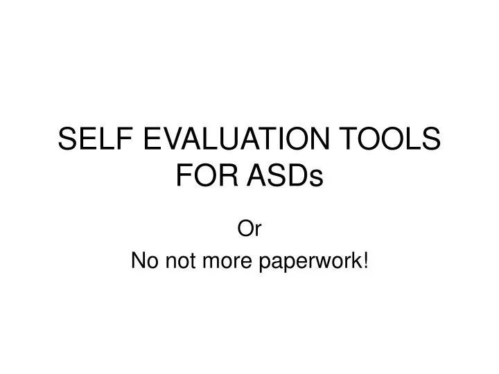 self evaluation tools for asds