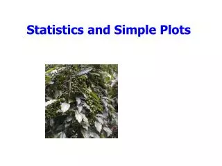Statistics and Simple Plots