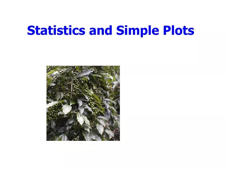 statistics and simple plots