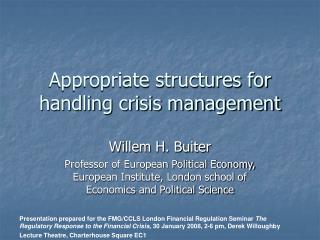 Appropriate structures for handling crisis management