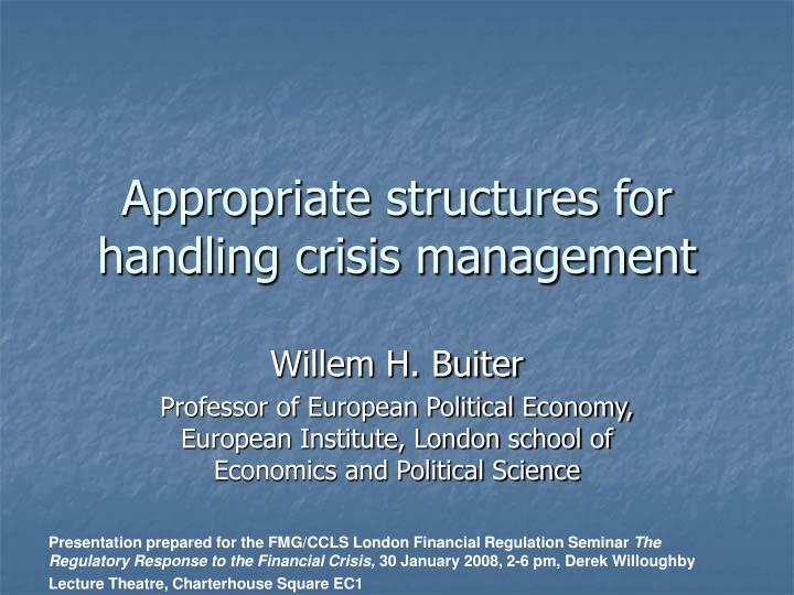 appropriate structures for handling crisis management