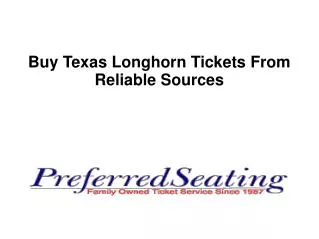 Buy Texas Longhorn Tickets From Reliable Sources
