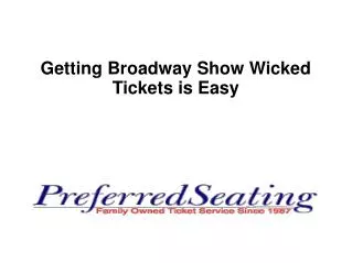 Getting Broadway Show Wicked Tickets is Easy
