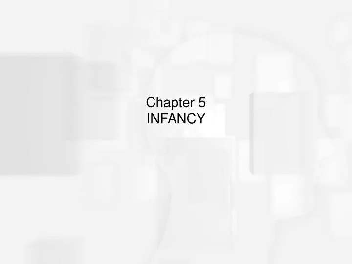 chapter 5 infancy