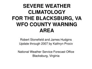 SEVERE WEATHER CLIMATOLOGY FOR THE BLACKSBURG, VA WFO COUNTY WARNING AREA