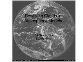 Resolving Clouds in Atmospheric Models