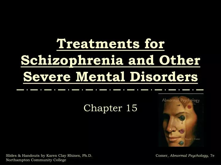 treatments for schizophrenia and other severe mental disorders