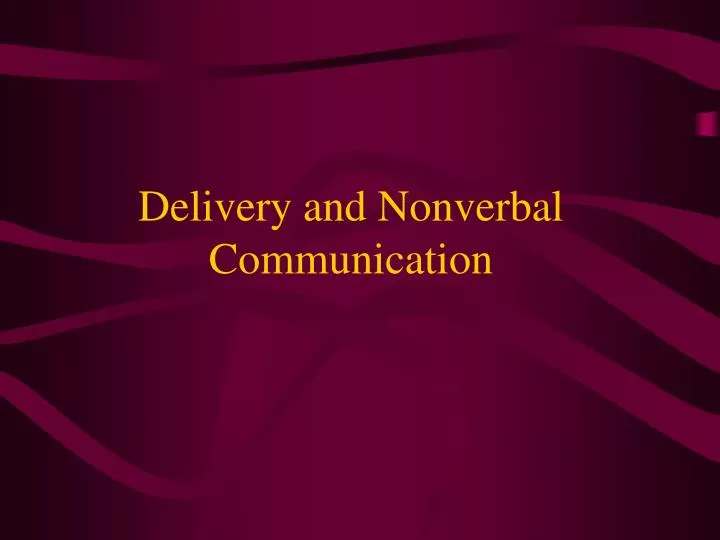 delivery and nonverbal communication