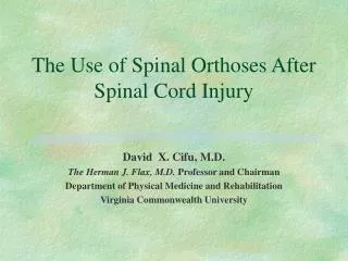 The Use of Spinal Orthoses After Spinal Cord Injury