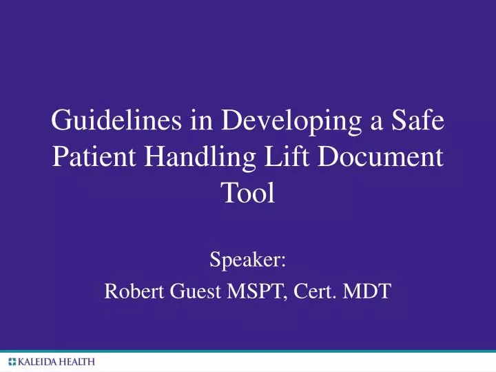 guidelines in developing a safe patient handling lift document tool