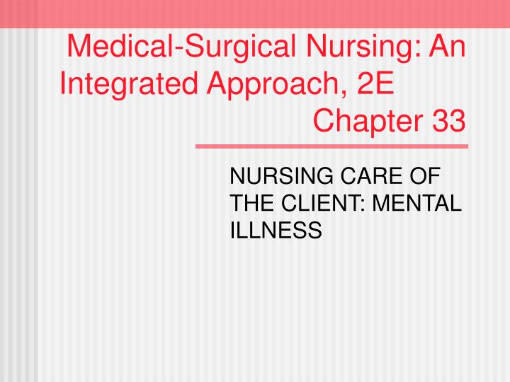 medical surgical nursing an integrated approach 2e chapter 33