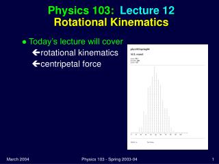 Physics 103: Lecture 12 Rotational Kinematics